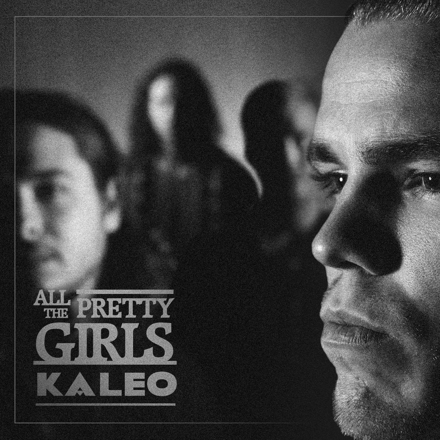 KALEO - All the Pretty Girls