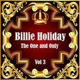 Billie Holiday: The One and Only Vol 3