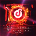 Malicious Mischance专辑