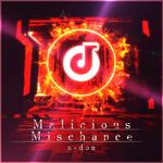 Malicious Mischance专辑