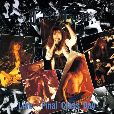 LIVE・・・FINAL CLASS DAY [Live]