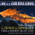 HONEGGER, A.: Demon de L'Himalaya (Le) / Crime et Chatiment / Regain / L'Idee (Slovak Radio Symphony