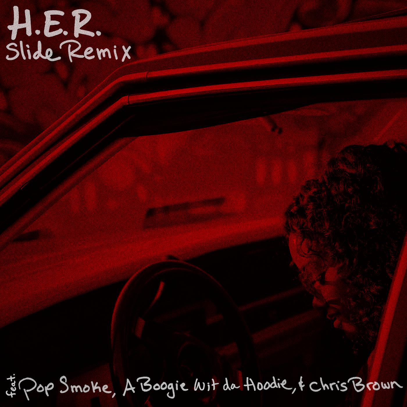 H.E.R. - Slide (Remix) (feat. Pop Smoke, A Boogie Wit da Hoodie & Chris Brown)