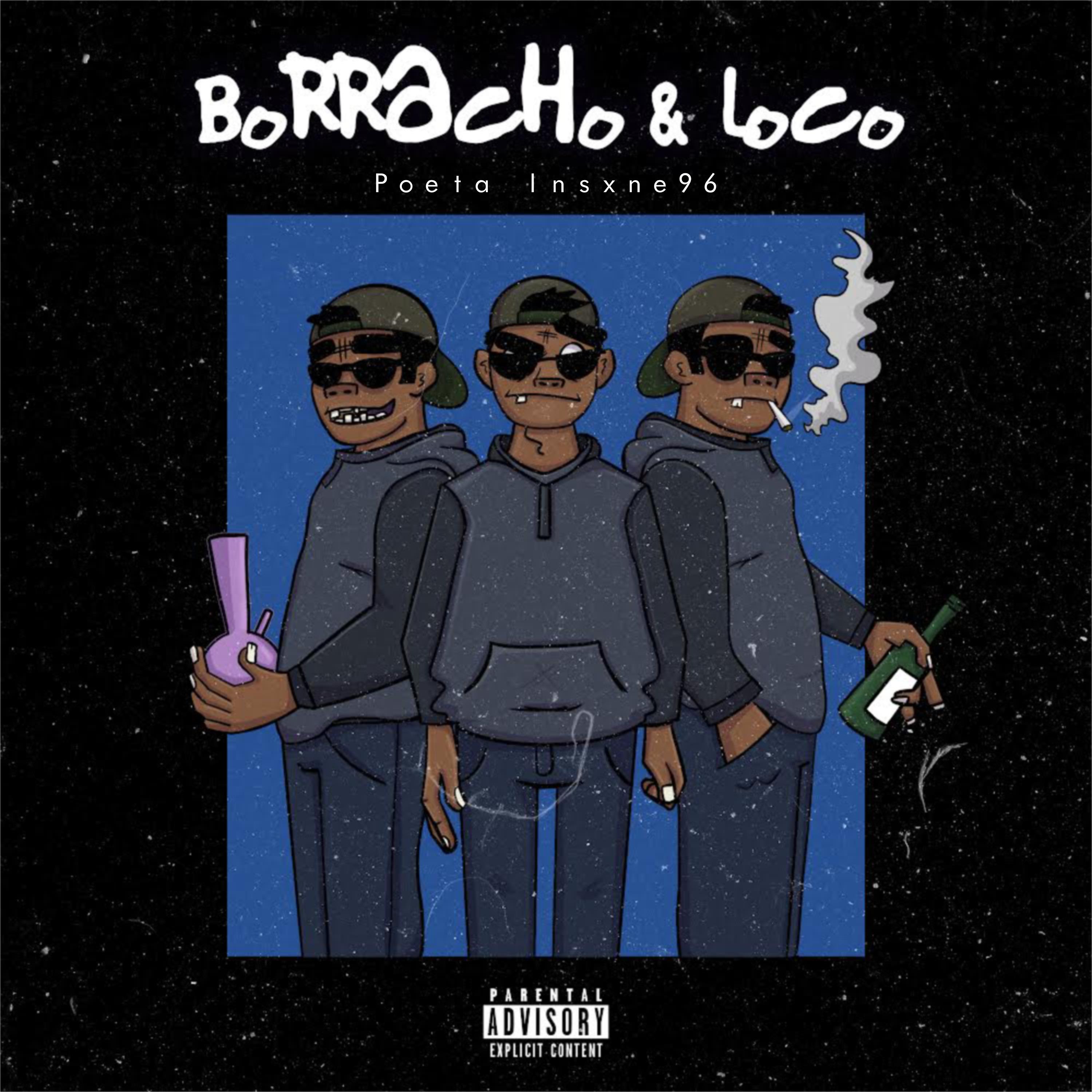 Poeta Insxne96 - Borracho & Loco