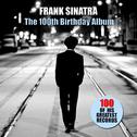 The 100th Birthday Album (100 of His Greatest Records)专辑