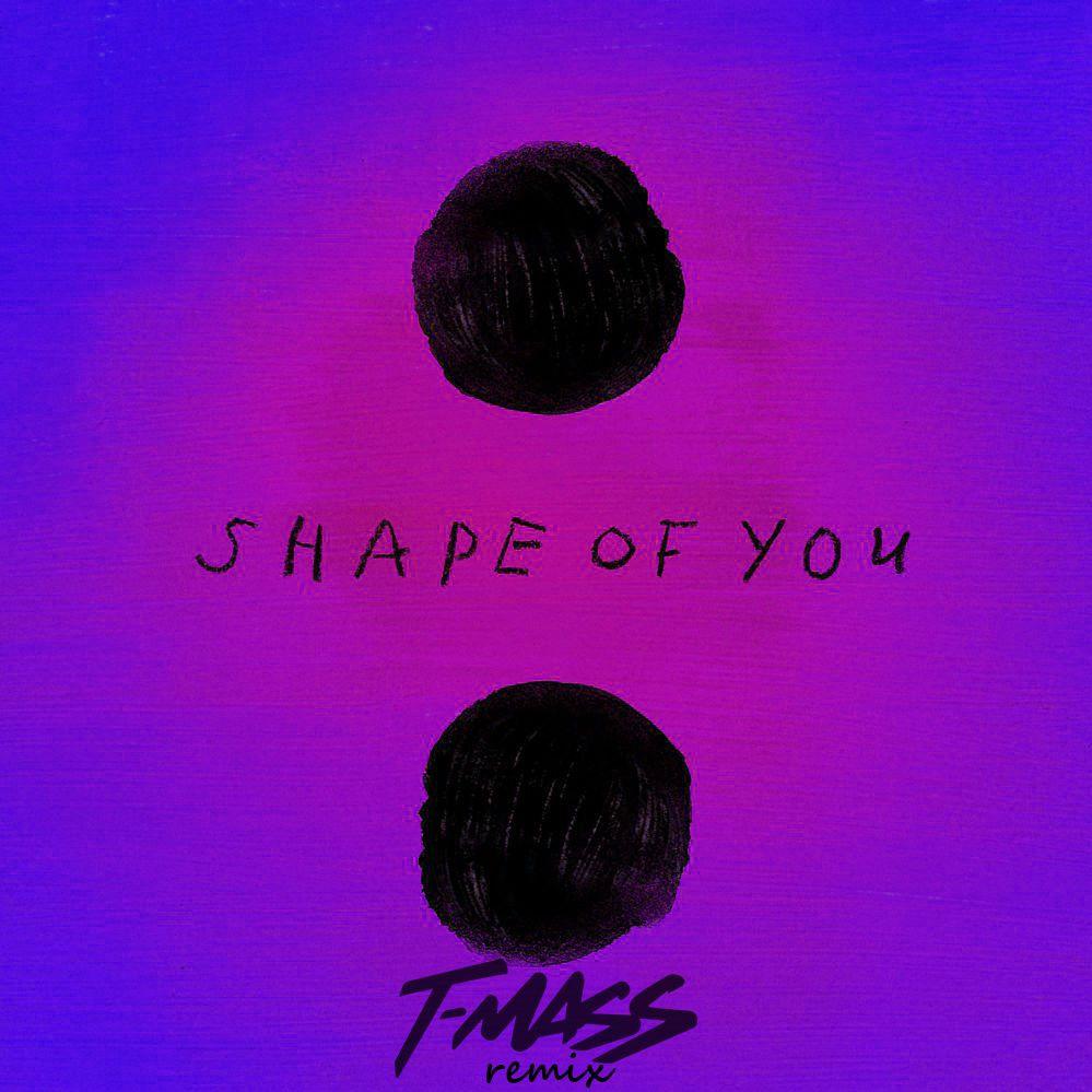 Shape Of You (T-Mass Remix)专辑