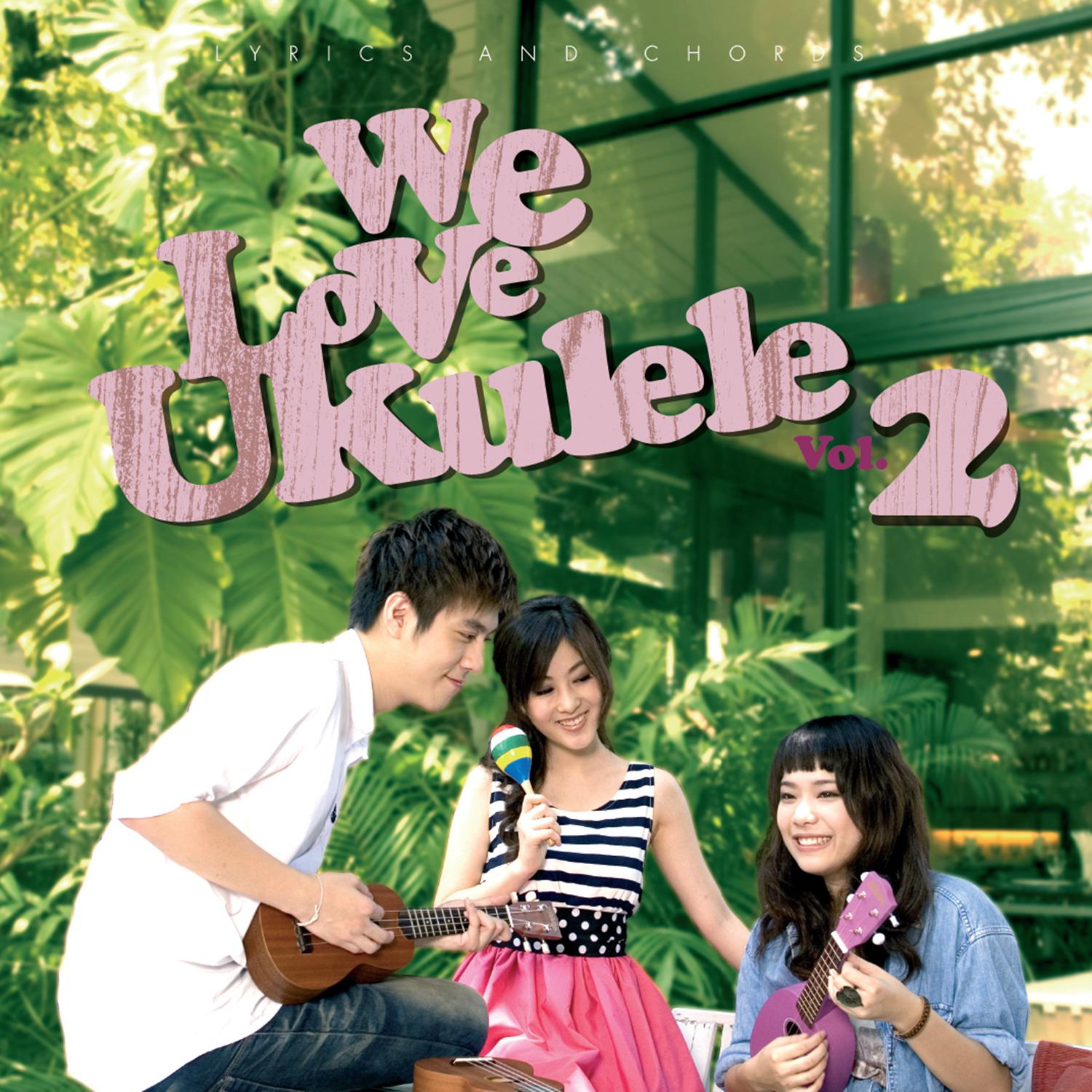 We Love Ukulele Vol.2专辑