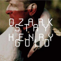 Ozark Henry - Stay Gold专辑