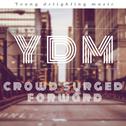 crowd surged forward(Original Mix)专辑