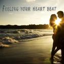 Feeling Your Heart Beat专辑