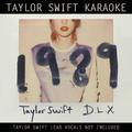 Taylor Swift Karaoke: 1989 (Deluxe Edition)