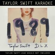 Taylor Swift Karaoke: 1989 (Deluxe Edition)专辑