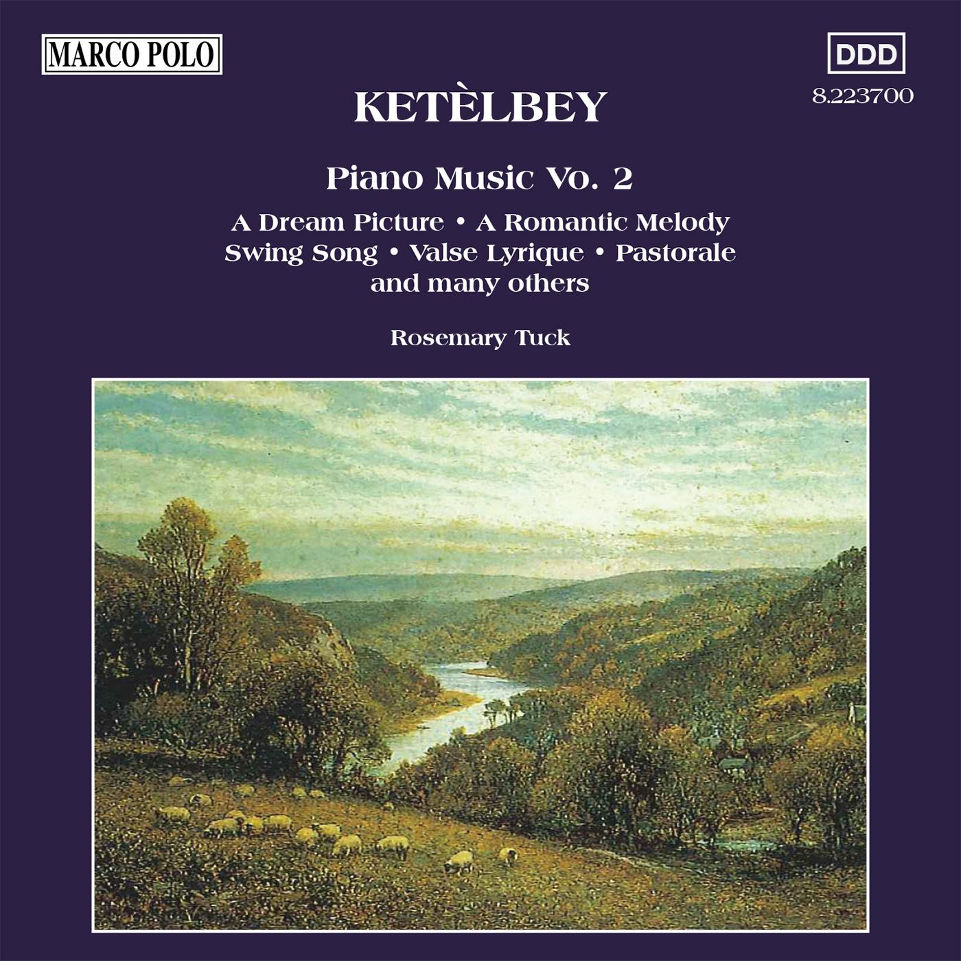 KETELBEY: Piano Music, Vol.  2