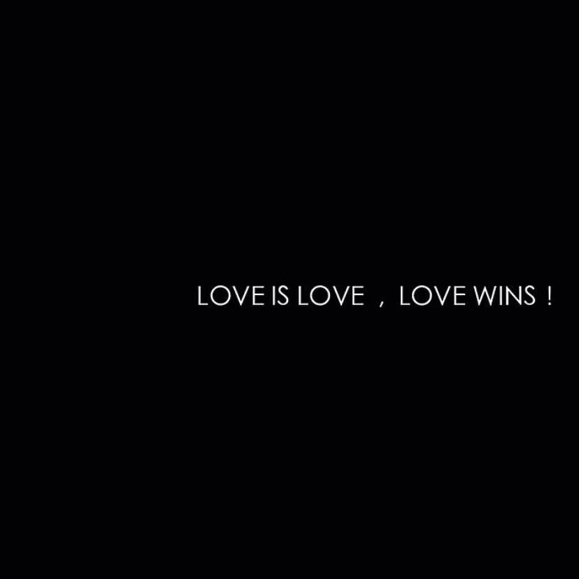 LOVE IS LOVE