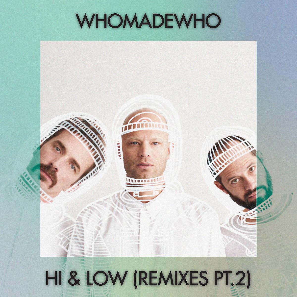 Hi & Low (Remixes, Pt. 2)专辑