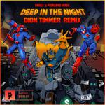Deep in the Night (Dion Timmer Remix)专辑