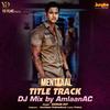 Keshab Dey - Mentaaal Title Track (DJ Mix)