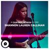 Shannon Lauren Callihan - Silver Lining (OurVinyl Sessions)