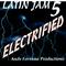 Latin Jam 5 : Electrified专辑