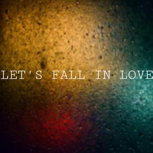 金城武 - LET'S FALL IN LOVE