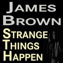 James Brown Strange Things Happen专辑
