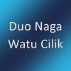 Duo Naga - Watu Cilik