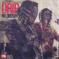 OFB Dezzie & BandoKay - Drip No Drown (Instrumental) 无和声伴奏