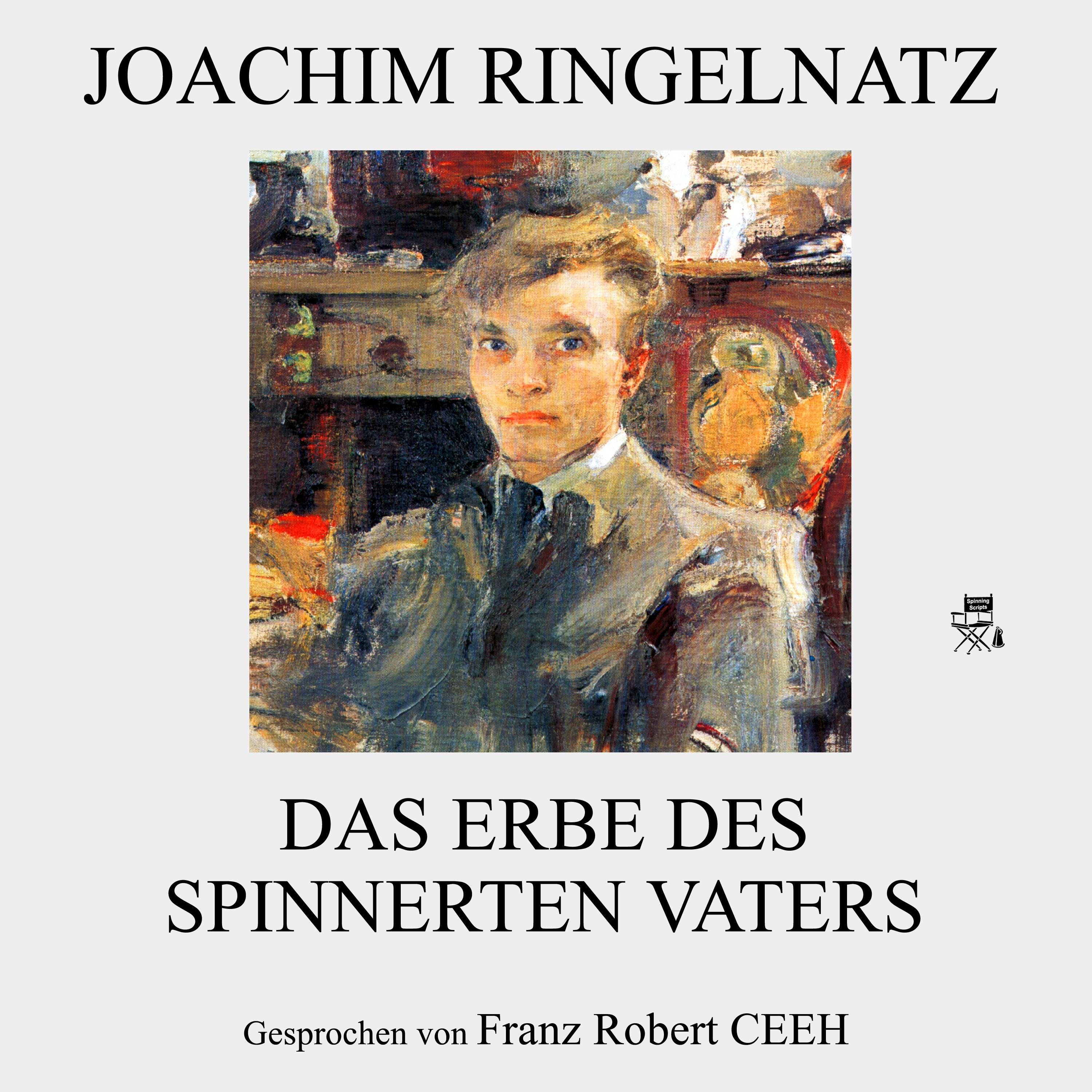 Das Erbe des spinnerten Vaters
