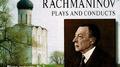 Rachmaninov Plays and Conducts, Vol.1专辑