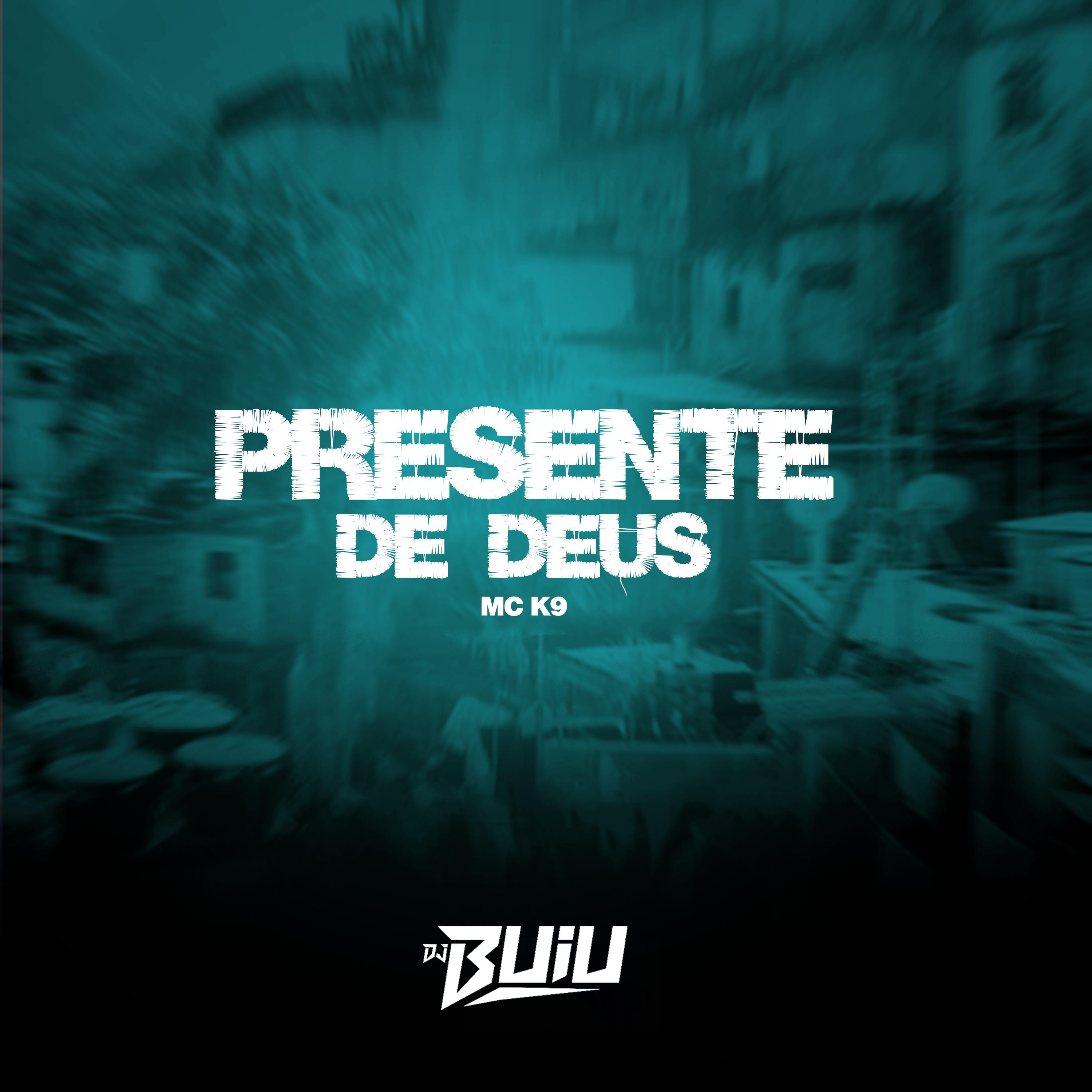 DJ Buiu - Presente de Deus