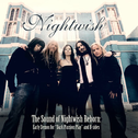 The Sound of Nightwish Reborn: Early Demos for "Dark Passion Play" and B-Sides专辑