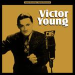 Victor Young (A Collection of His Memorable Soundtracks)专辑
