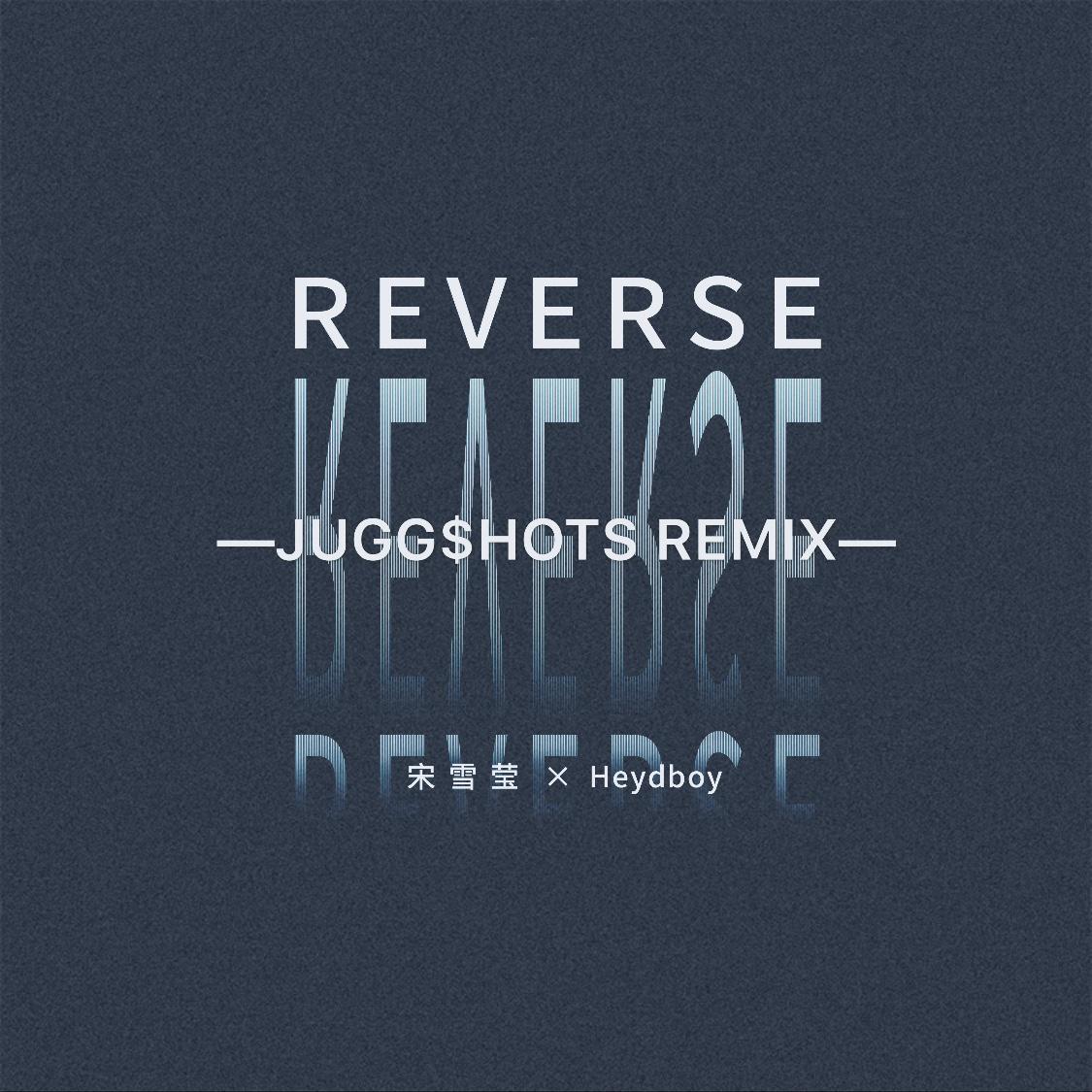 Reverse(Jugg$hots Remix)专辑