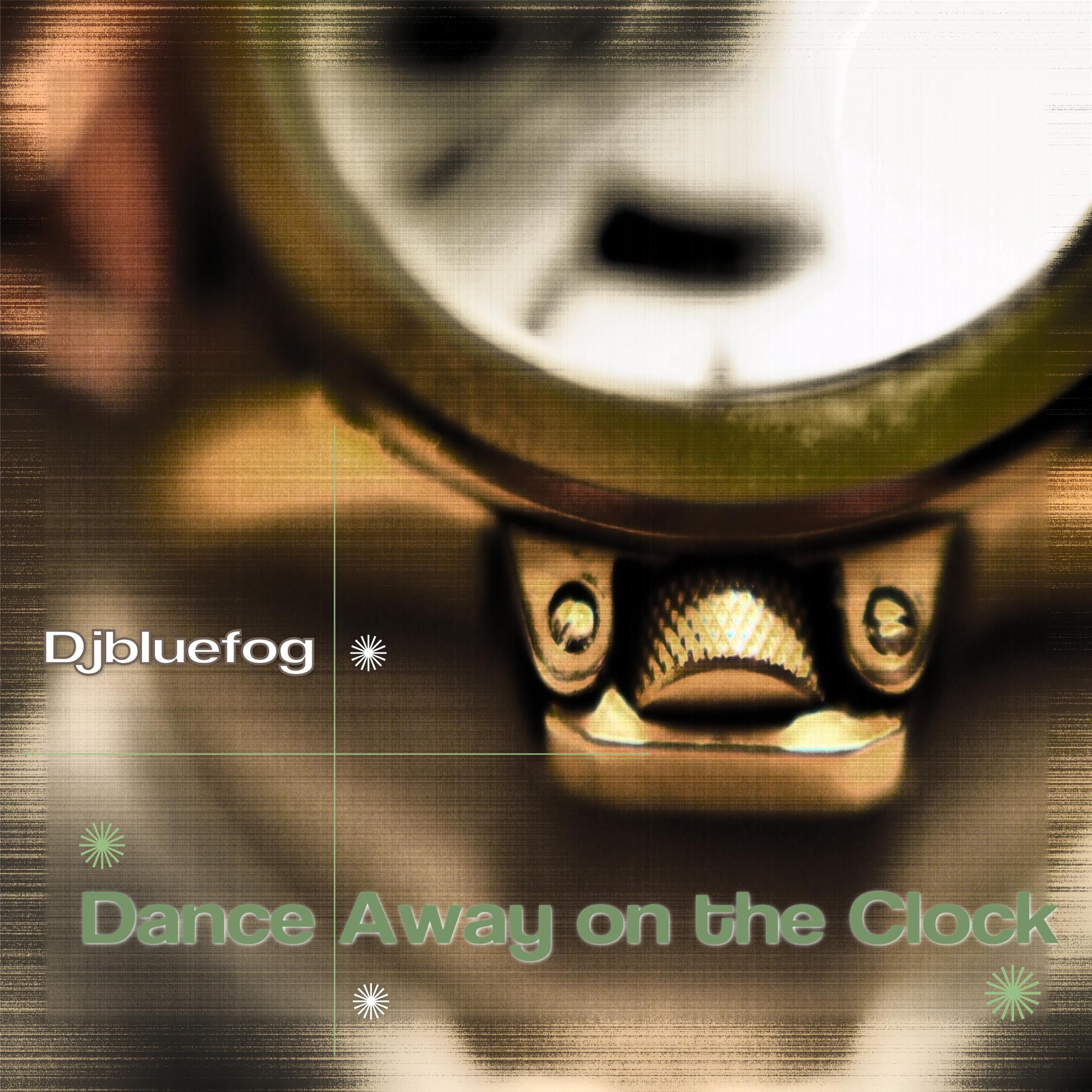 Dance Away On the Clock