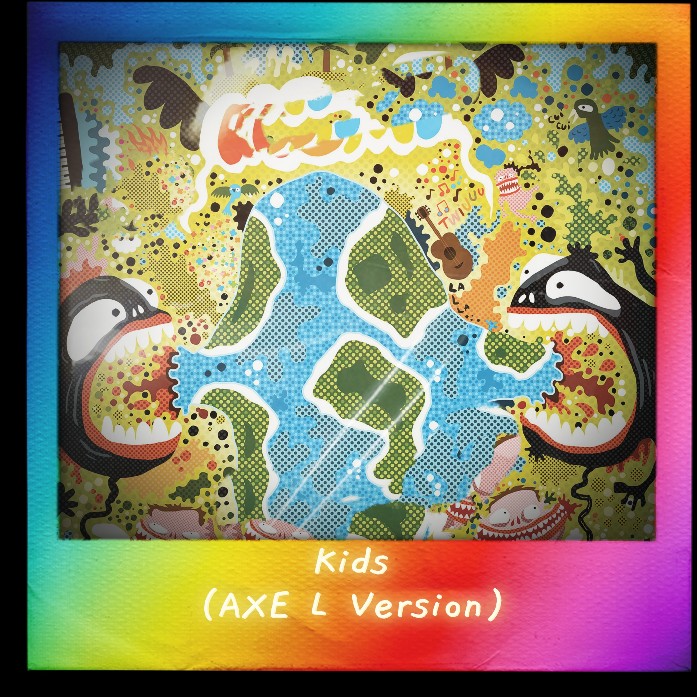 Kids(AXE L Version)