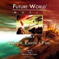 Future World Music Volume 9: Water, Earth & Fire