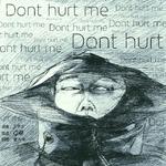 Dont hurt me专辑