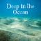 Deep in the Ocean – Calming Waves, Nature New Age Music, Sea Sounds, Stress Relief专辑