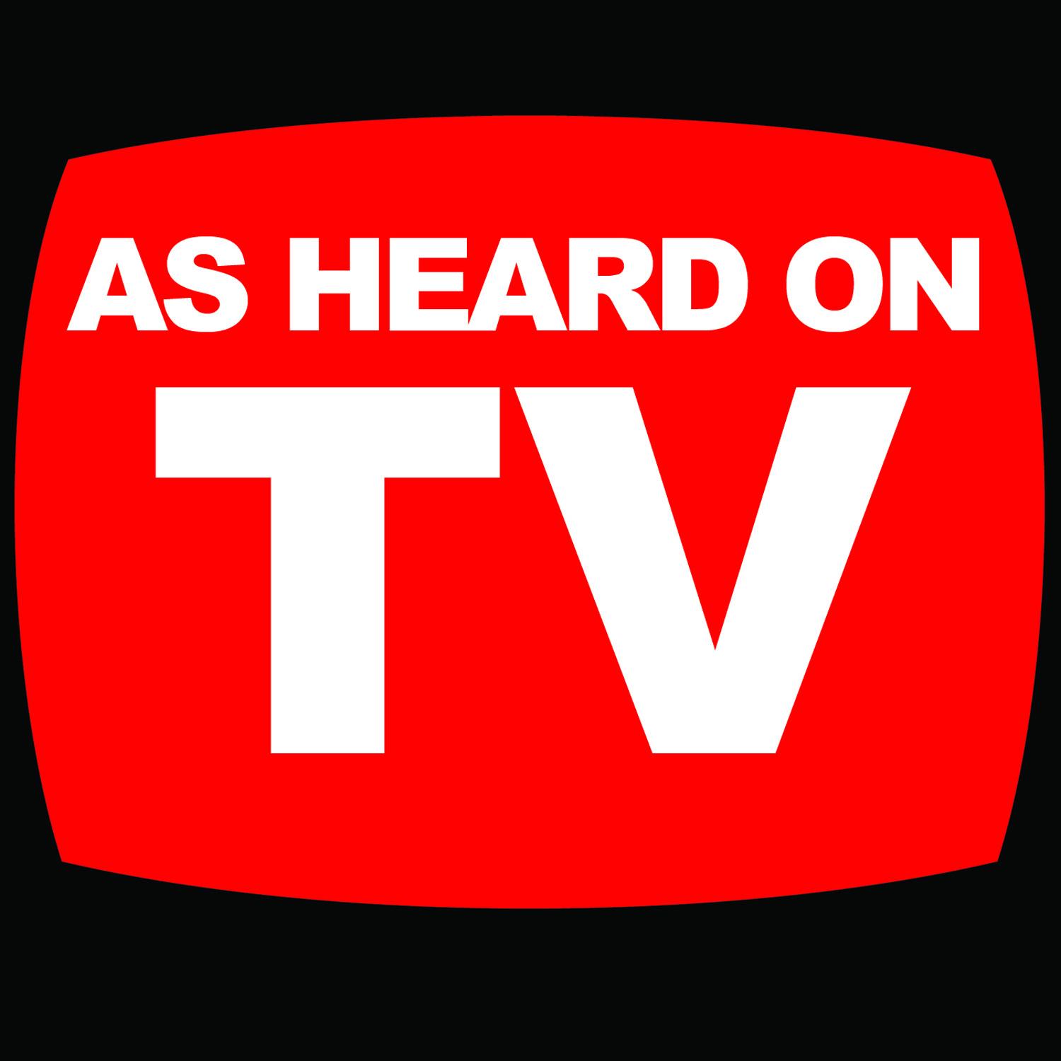 As Heard On TV