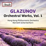 GLAZUNOV, A.K.: Orchestral Works, Vol. 1 (Hong Kong Philharmonic, Schermerhorn)