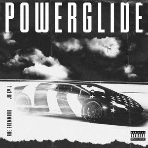 Powerglide - Rae Sremmurd, Swae Lee, and Slim Jxmmi (Pro Instrumental) 无和声伴奏