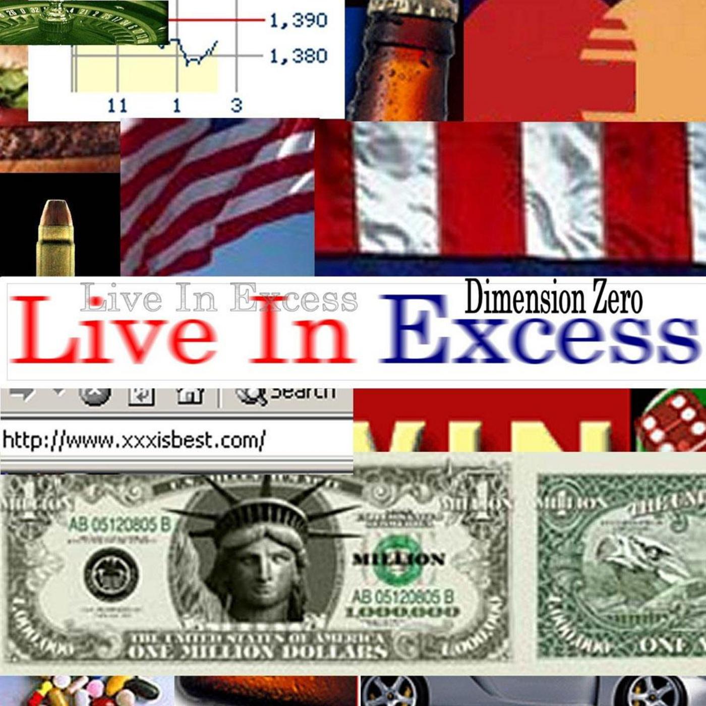 Live In Excess (Excess Is Best)