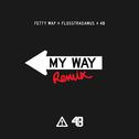 My Way (Flosstradamus x 4B Remix)专辑