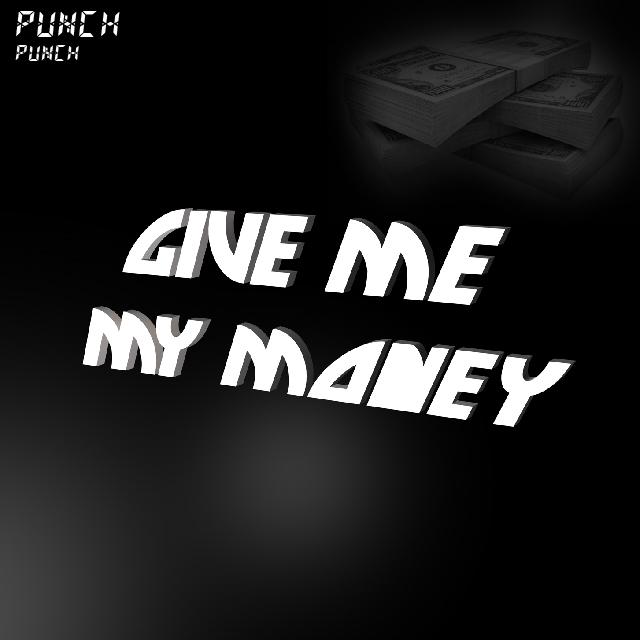 GIVE ME MY MONEY专辑