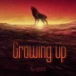 Growing up专辑