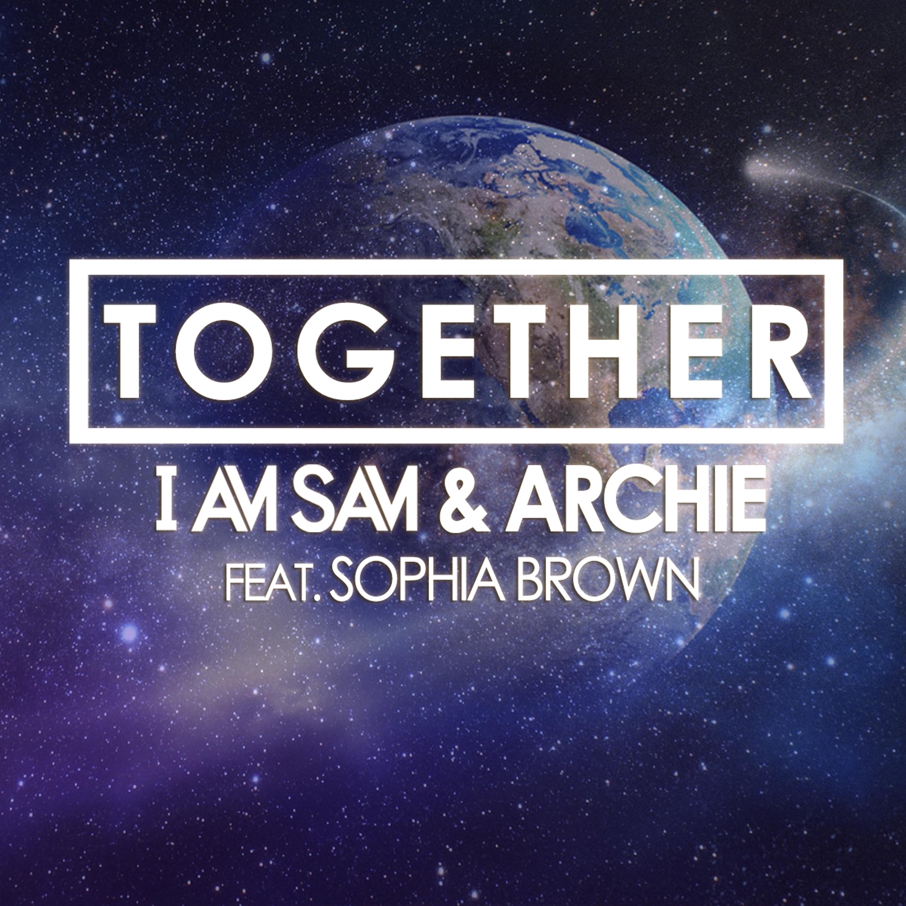 Together (feat. Sophia Brown) [Radio Edits]