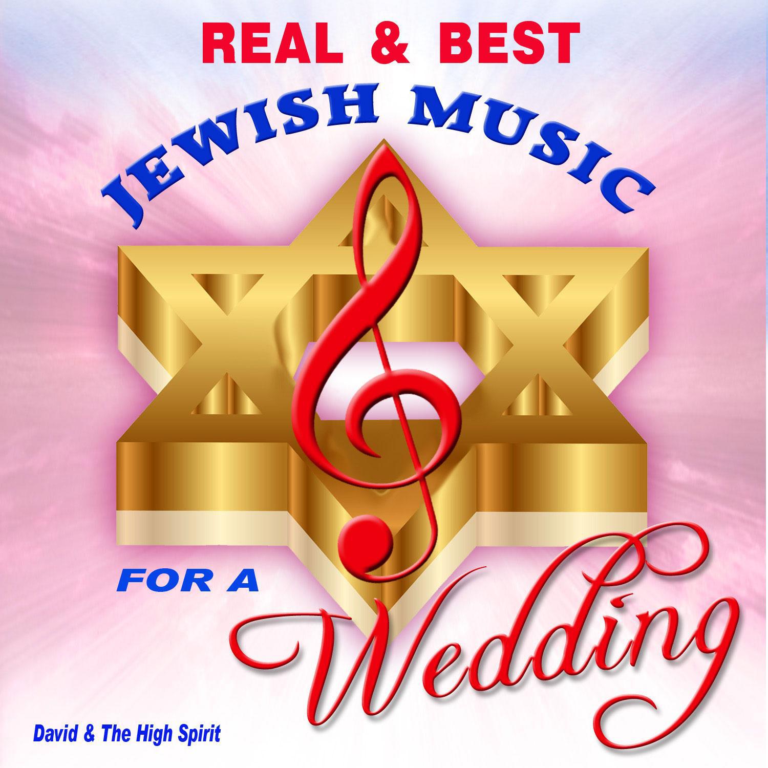 Real and Best Jewish Music for a Great Wedding专辑