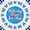 Relaxing Piano for Sleep专辑