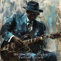 Mellow Blues Nights