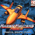 Raiden Fighters Aces Original Sound Track